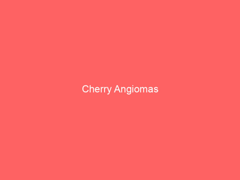 Cherry Angiomas