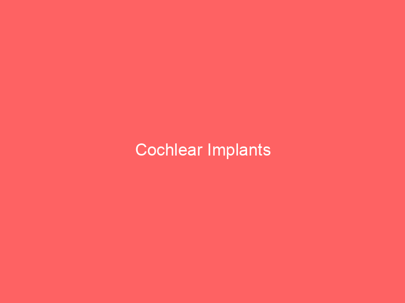 Cochlear Implants