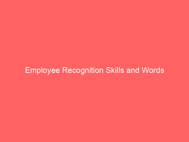 Employee Recognition Skills and Words