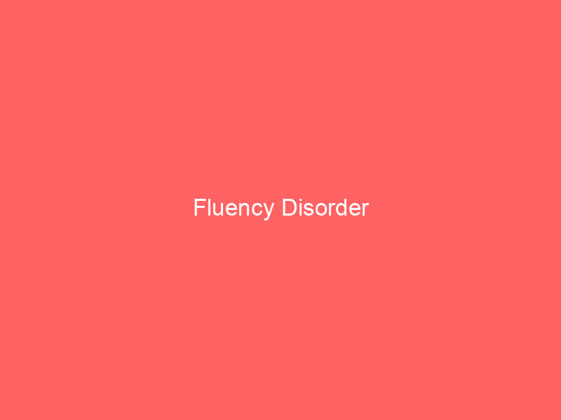Fluency Disorder