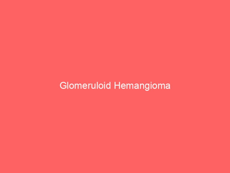 Glomeruloid Hemangioma