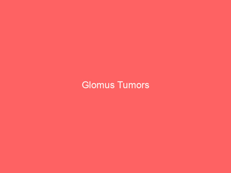 Glomus Tumors