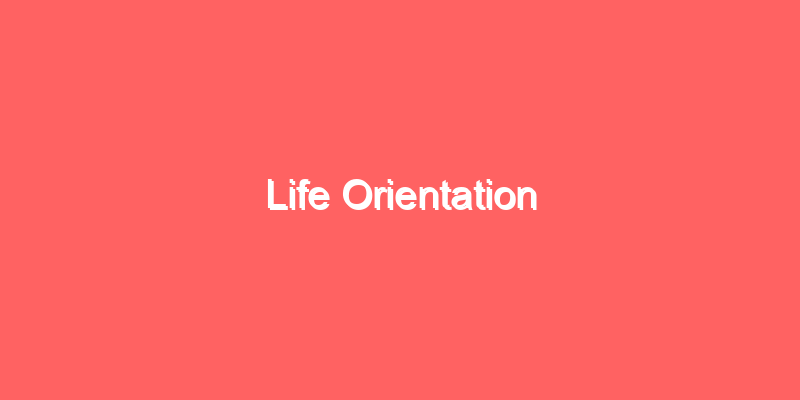 Life Orientation
