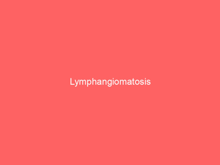 Lymphangiomatosis