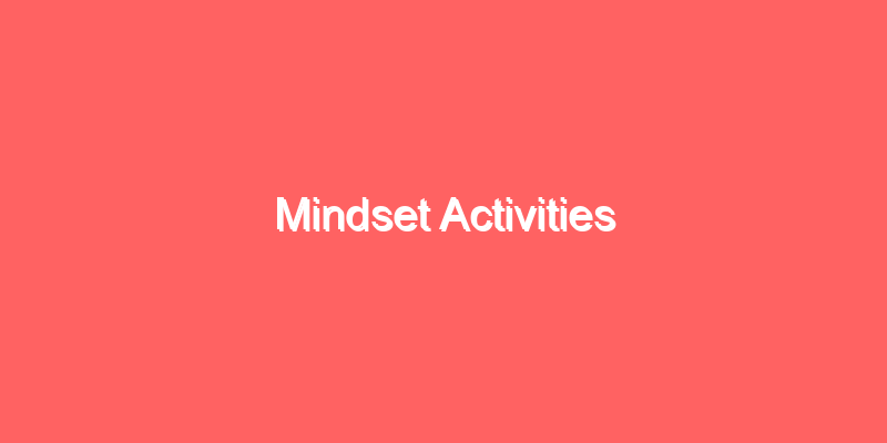 Mindset Activities