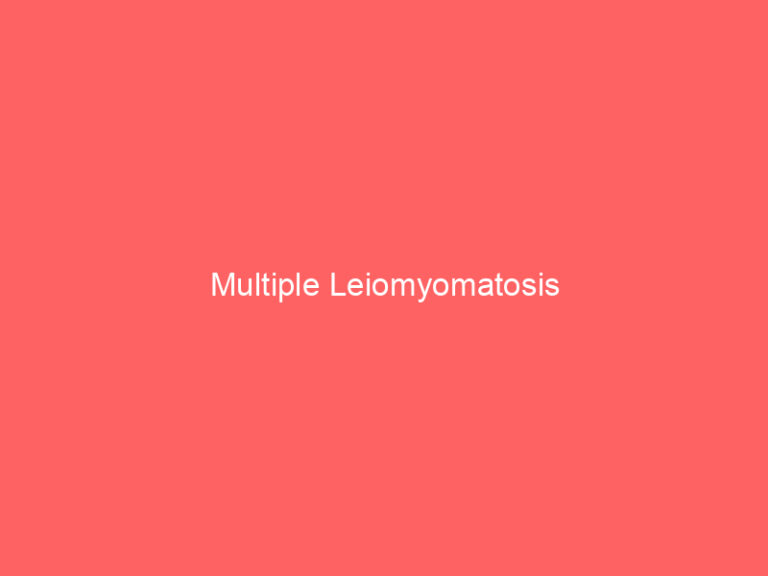 Multiple Leiomyomatosis