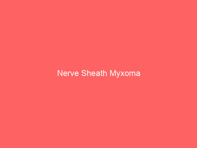 Nerve Sheath Myxoma