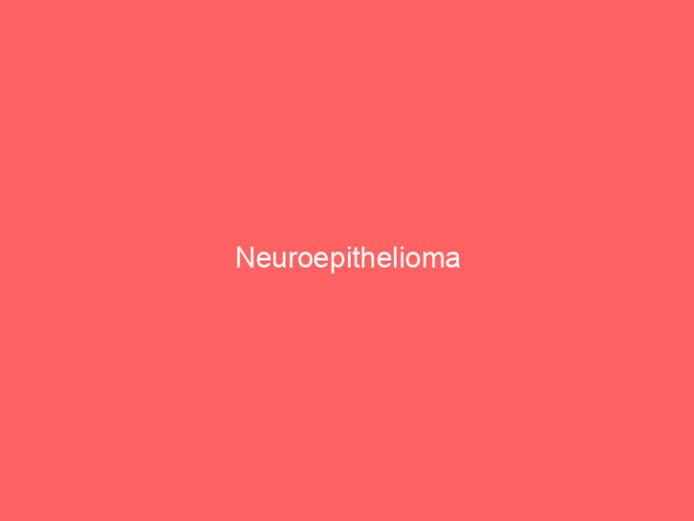 Neuroepithelioma