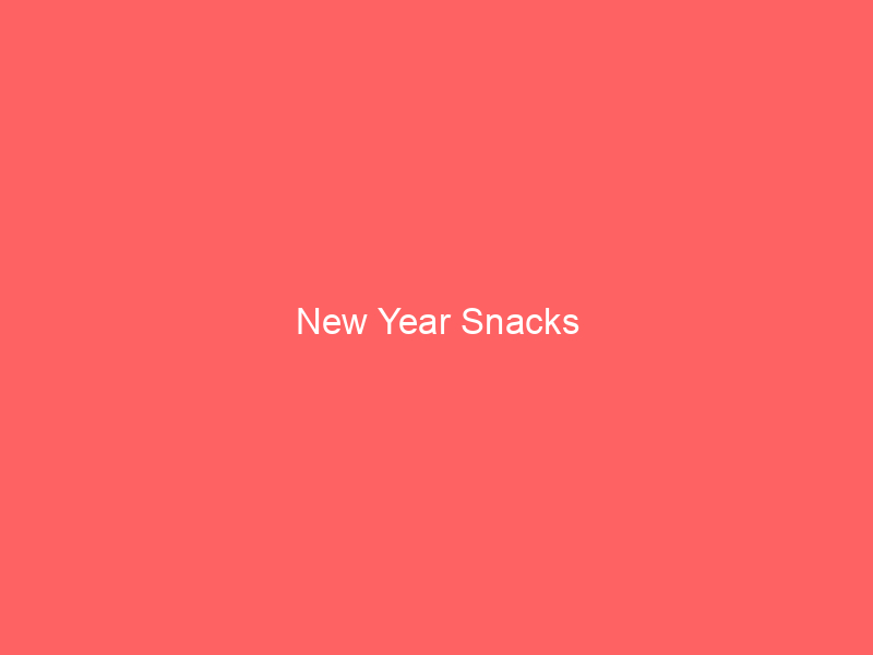 New Year Snacks
