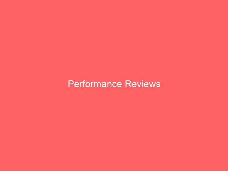 Performance Reviews