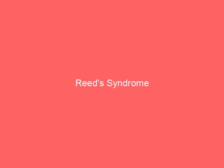 Reed's Syndrome