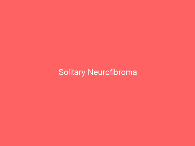 Solitary Neurofibroma