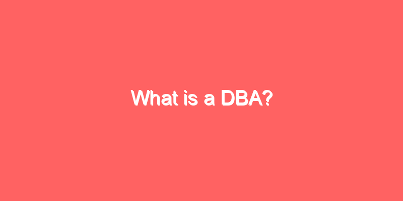 What is a DBA?