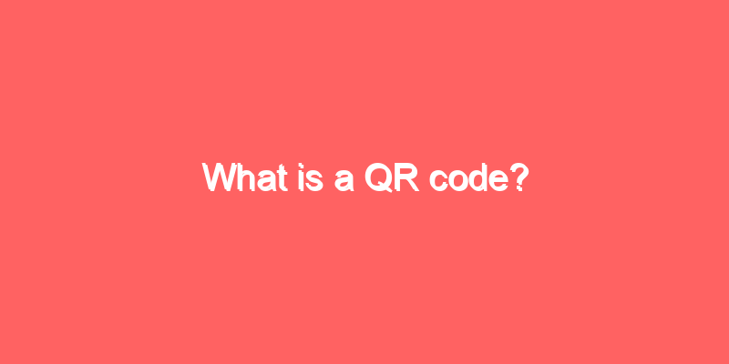 What is a QR code?