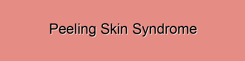 peeling-skin-syndrome