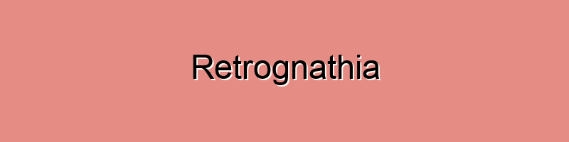 Retrognathia might sound like a complicated term, but in simple words ...