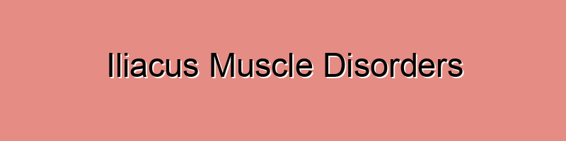 Iliacus Muscle Disorders