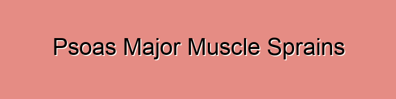 Psoas Major Muscle Sprains