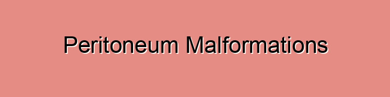 Peritoneum Malformations