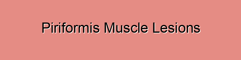 Piriformis Muscle Lesions
