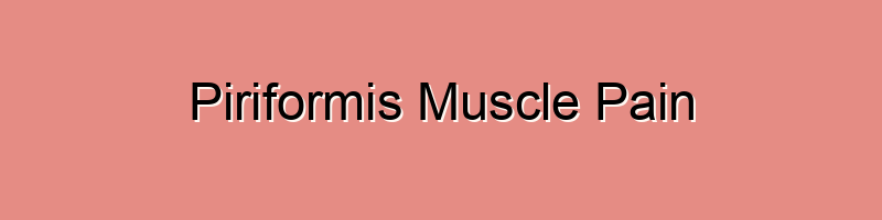 Piriformis Muscle Pain