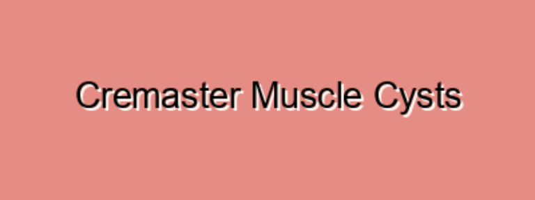 Cremaster Muscle Cysts