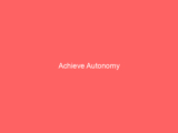 Achieve Autonomy