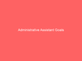 Administrative Assistant Goals