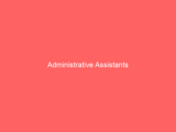 Administrative Assistants