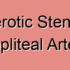 Arteriosclerotic Stenosis of Popliteal Artery
