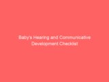 Baby’s Hearing and Communicative Development Checklist