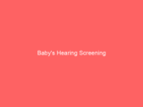 Baby’s Hearing Screening
