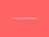 Benign Lipoblastomatosis