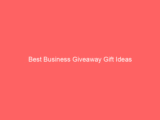 Best Business Giveaway Gift Ideas
