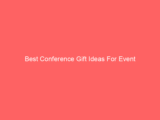 Best Conference Gift Ideas For Event