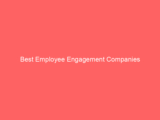 Best Employee Engagement Companies