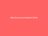 Best Executive Assistant Skills