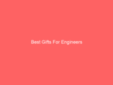 Best Gifts For Engineers