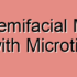 Unilateral Hemifacial Microsomia with Microtia