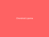 Chondroid Lipoma
