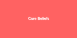 Core Beliefs