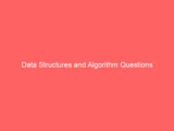 Data Structures and Algorithm Questions