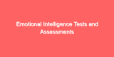 Emotional Intelligence Tests and Assessments