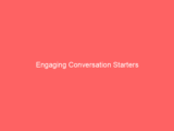 Engaging Conversation Starters