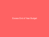 Excess End of Year Budget