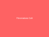 Fibromatosis Colli
