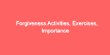 Forgiveness Activities, Exercises, Importance