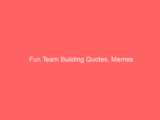 Fun Team Building Quotes, Memes