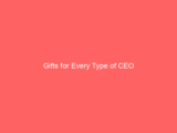 Gifts for Every Type of CEO