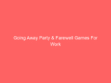 Going Away Party & Farewell Games For Work